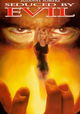 Seduced by Evil