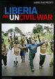 Liberia: An Uncivil War
