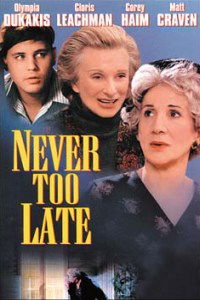 Never Too Late