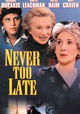 Never Too Late