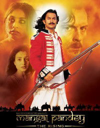 The Rising: Ballad of Mangal Pandey (2005)