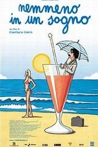Nemmeno in un sogno (2002)