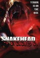Snakehead Terror