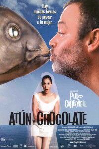 Atún y chocolate (2004)