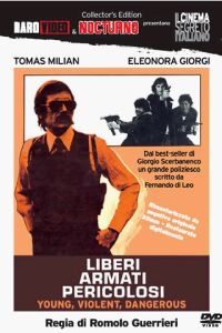 Liberi armati pericolosi (1976)