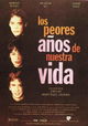 Los peores años de nuestra vida