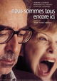 Nous sommes tous encore ici