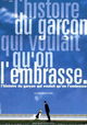 L'histoire du garçon qui voulait qu'on l'embrasse