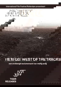 Tie Xi Qu: West of the Tracks