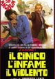 Il cinico, l'infame, il violento