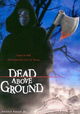 Dead Above Ground