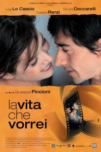La vita che vorrei (2004)