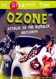 Ozone! Attack of the Redneck Mutants