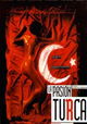 La pasión turca