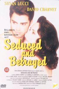 Seduced and Betrayed