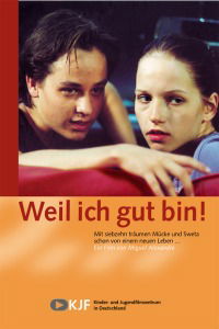 Weil ich gut bin! (2002)