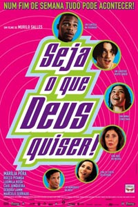 Seja o Que Deus Quiser (2002)