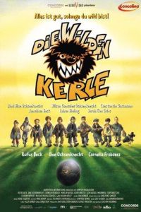 Die wilden Kerle - Alles ist gut, solange du wild bist! (2003)
