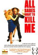 All Babes Want to Kill Me
