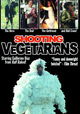 Shooting Vegetarians