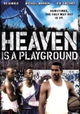 Heaven Is a Playground