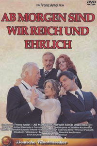 Ab morgen sind wir reich und ehrlich