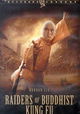 Raiders of Buddhist Kung Fu