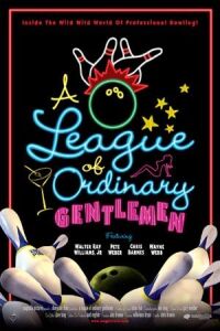 A League of Ordinary Gentlemen (2004)