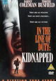 Kidnapped: In the Line of Duty