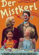 Der Mistkerl