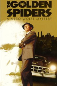The Golden Spiders: A Nero Wolfe Mystery