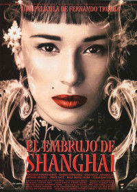 El embrujo de Shanghai (2002)