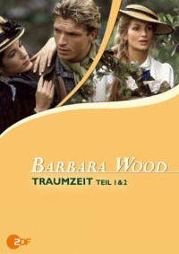 Barbara Wood: Traumzeit