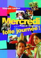 Mercredi, folle journée!