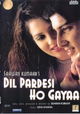 Dil Pardesi Ho Gayaa