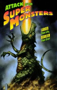 Attack of the Super Monsters