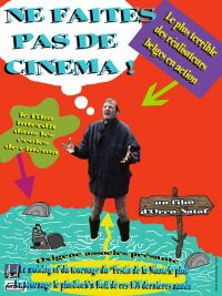 Ne faites pas de cinéma! (2004)