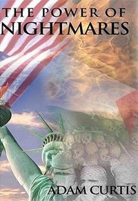 The Power of Nightmares: The Rise of the Politics of Fear (2004)