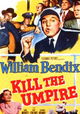 Kill the Umpire