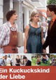 Ein Kuckuckskind der Liebe