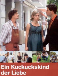 Ein Kuckuckskind der Liebe (2005)