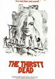 The Thirsty Dead