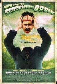 Man with the Screaming Brain (2005)