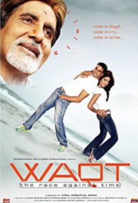 Waqt: The Race Against Time (2005)