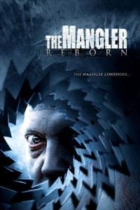 The Mangler Reborn (2005)