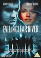 Evil in Clear River
