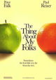 The Thing About My Folks