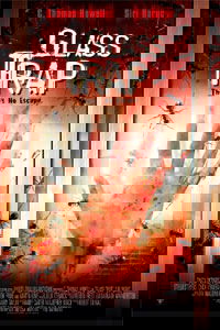 Glass Trap (2005)