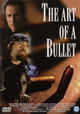 The Art of a Bullet