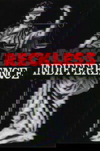 Reckless Indifference